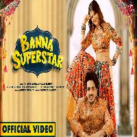 Banna Superstar Diler Kharkiya Anjali Raghav New Haryanvi Rajasthani Song 2024 By Diler Kharkiya,Upasna Gahlot Poster
